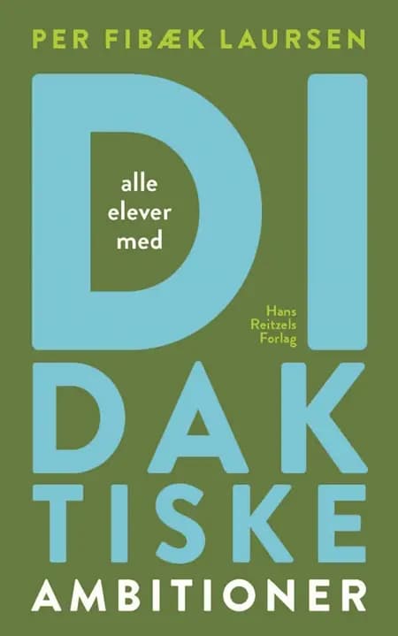 Didaktiske ambitioner af Per Fibæk Laursen