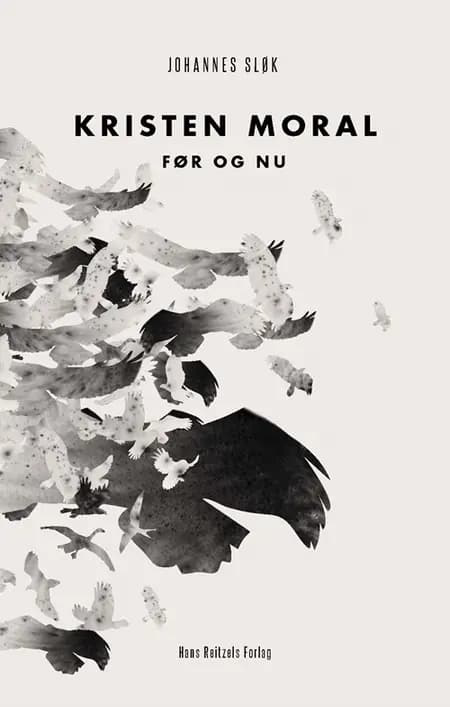 Kristen moral før og nu af Johannes Sløk