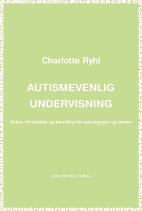 Autismevenlig undervisning af Charlotte Ryhl