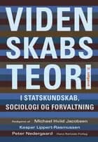 Videnskabsteori i statskundskab, sociologi og forvaltning af Finn Collin, Lene Koch og Lotte Bøgh Andersen