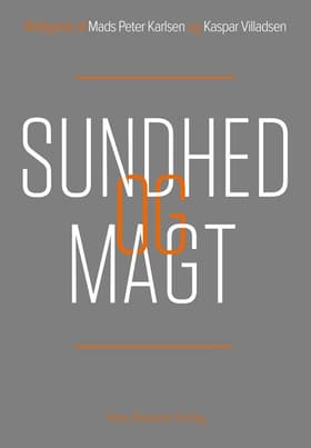 Sundhed og magt af Holger Højlund