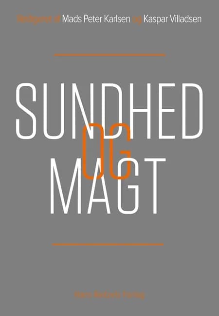 Sundhed og magt af Kaspar Villadsen