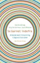 Se barnet indefra