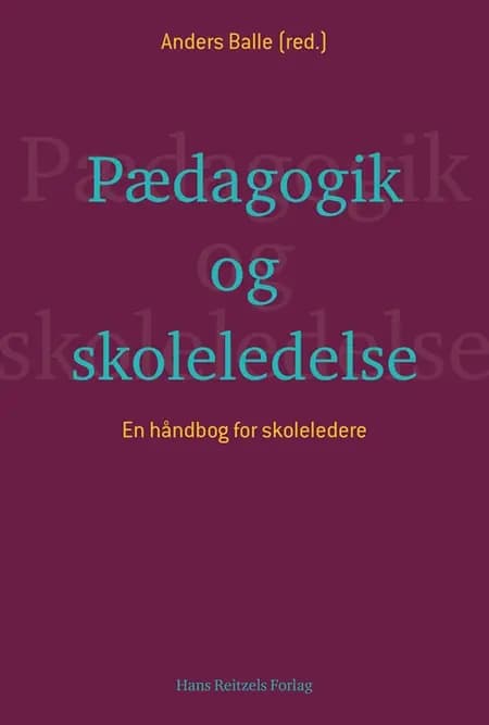 Pædagogik og skoleledelse af Lars Qvortrup