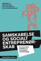 Samskabelse og socialt entreprenørskab af Jeanette Svendsen, Gordon Vincenti og Andy Højholdt