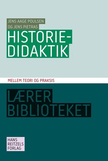 Historiedidaktik af Jens Aage Poulsen