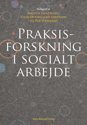 Praksisforskning i socialt arbejde af Kirsten Henriksen