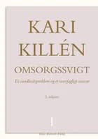Omsorgssvigt af Kari Killén
