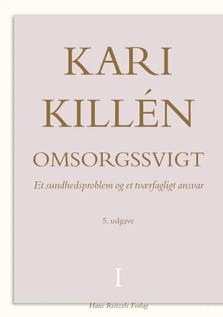 Omsorgssvigt af Kari Killén