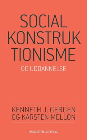 Socialkonstruktionisme og uddannelse af Karsten Mellon