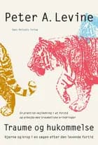 Traume og hukommelse af Peter A. Levine