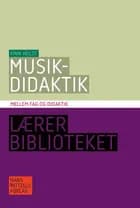 Musikdidaktik af Finn Holst