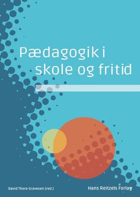 Pædagogik i skole og fritid af Niels Ejbye-Ernst