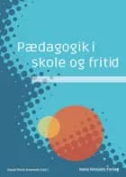 Pædagogik i skole og fritid af Niels Ejbye-Ernst, Stig Broström og Carsten René Jørgensen