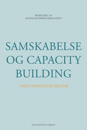 Samskabelse og capacity building i den offentlige sektor af Hanne Kathrine Krogstrup