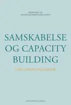 Samskabelse og capacity building i den offentlige sektor af Hanne Kathrine Krogstrup, Erik Laursen og Torben Elgaard Jensen