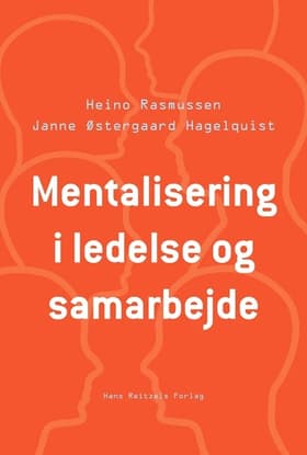 Mentalisering i ledelse og samarbejde af Janne Østergaard Hagelquist