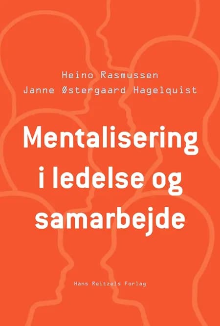 Mentalisering i ledelse og samarbejde af Janne Østergaard Hagelquist