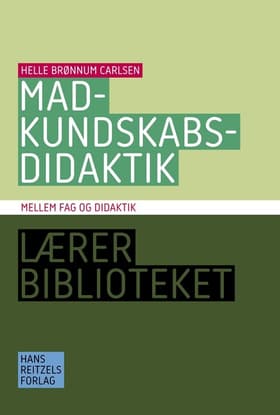 Madkundskabsdidaktik af Helle Brønnum Carlsen