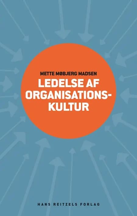 Ledelse af organisationskultur af Mette Møbjerg Madsen
