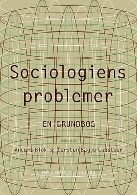 Sociologiens problemer - en grundbog af Carsten Bagge Laustsen