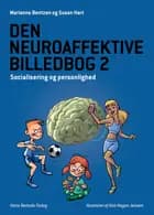 Den neuroaffektive billedbog 2 af Marianne Bentzen og Susan Hart