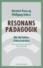 Resonanspædagogik af Hartmut Rosa og Wolfgang Endres