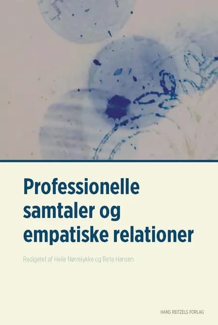 Professionelle samtaler og empatiske relationer af Helle Nørrelykke