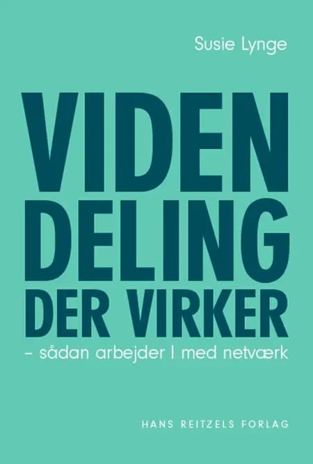 Videndeling, der virker af Susie Agerbo Lynge