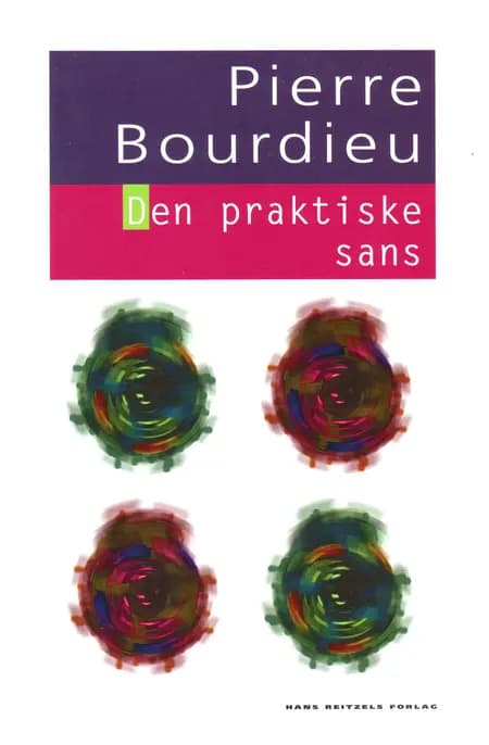 Den praktiske sans af Pierre Bourdieu