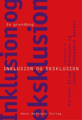 Inklusion og eksklusion - en grundbog af Kirsten Elisa Petersen