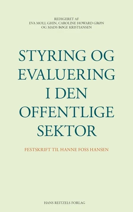 Styring og evaluering i den offentlige sektor af Caroline Howard Grøn