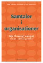 Samtaler i organisationer af Peter Hansen-Skovmoes og Gert Rosenkvist