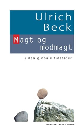 Magt og modmagt i den globale tidsalder af Ulrich Beck
