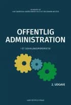 Offentlig administration af Maja Juul-Olsen, Steen Juul Hansen og Svend Aage Andersen