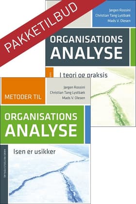 Metoder til organisationsanalyse + Organisationsanalyse i teori og praksis af Mads Vestergaard Olesen