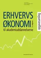 Erhvervsøkonomi til Akademiuddannelserne - opgavesamling