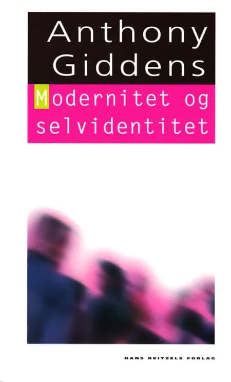 Modernitet og selvidentitet af Anthony Giddens