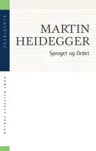 Sproget og Ordet af Martin Heidegger