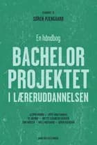 Bachelorprojektet i læreruddannelsen af Niels Mølgaard, Søren Pjengaard og Lotte Holk Hansen