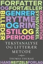 Tekstanalyse og litterær metode af Thomas Thurah