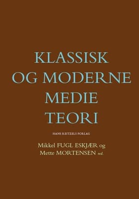 Klassisk og moderne medieteori af Anne Jerslev