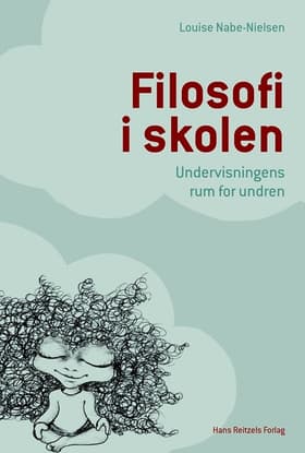Filosofi i skolen af Louise Nabe-Nielsen