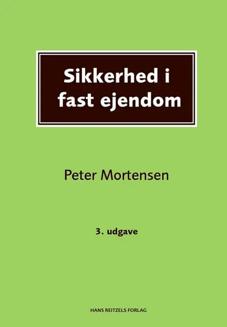 Sikkerhed i fast ejendom af Peter Mortensen