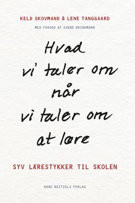 Hvad vi taler om, når vi taler om at lære af Keld Skovmand