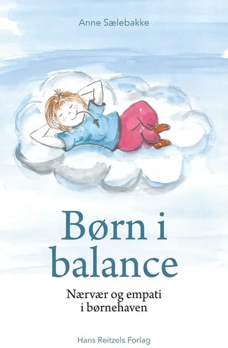 Børn i balance - nærvær og empati i børnehaven af Anne Sælebakke