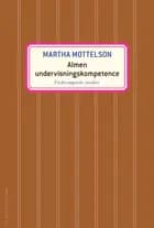 Almen undervisningskompetence af Martha Mottelson