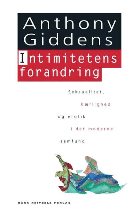 Intimitetens forandring af Anthony Giddens