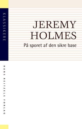 På sporet af den sikre base af Jeremy Holmes
