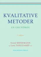 Kvalitative metoder af Svend Brinkmann, Casper Bruun Jensen og Lene Tanggaard